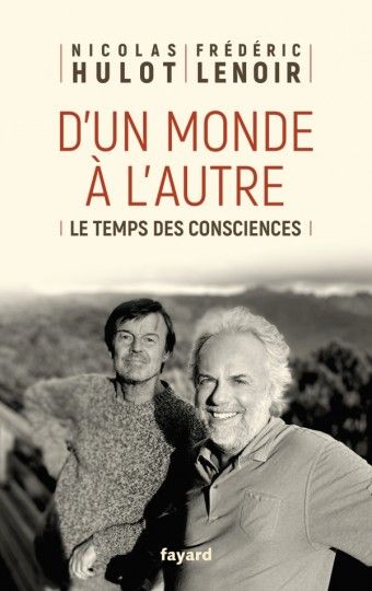 D’un monde à l’autre: Le temps des consciences