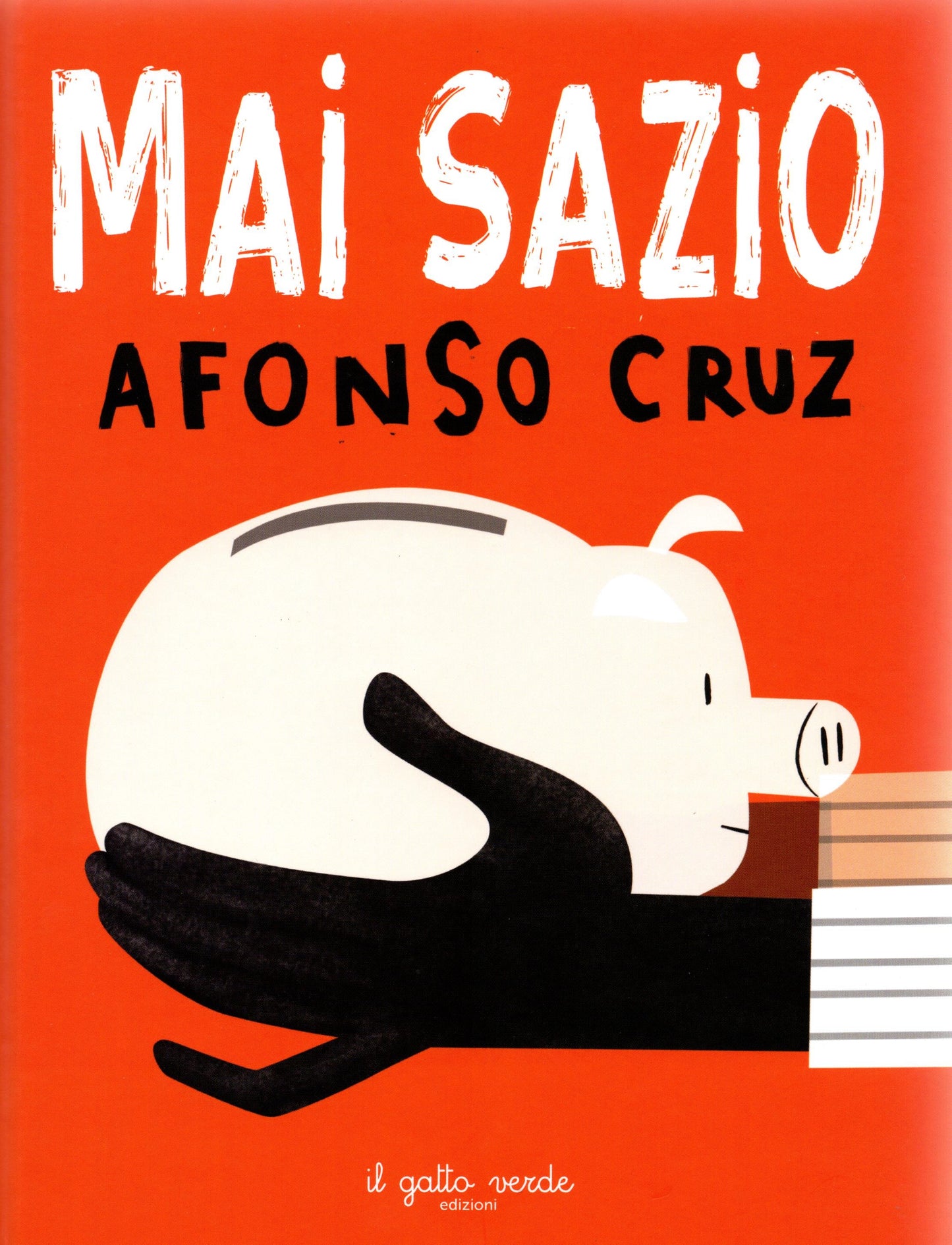 Book cover with a hand holding a piggy bank against an orange background, featuring the text 'Mai Sazio Afonso Cruz'.