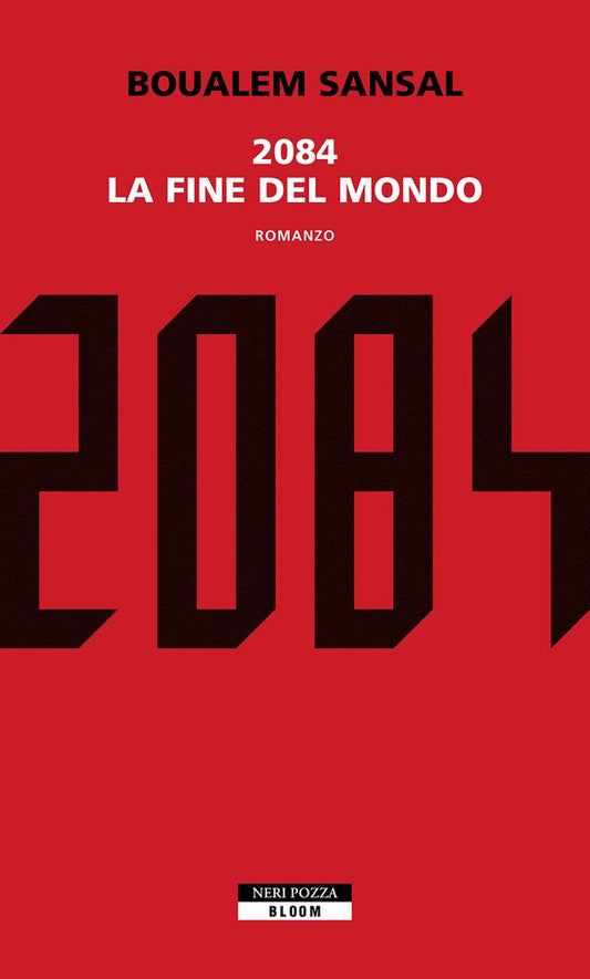 Book cover of '2084 La Fine del Mondo' with large black '2084' on a red background