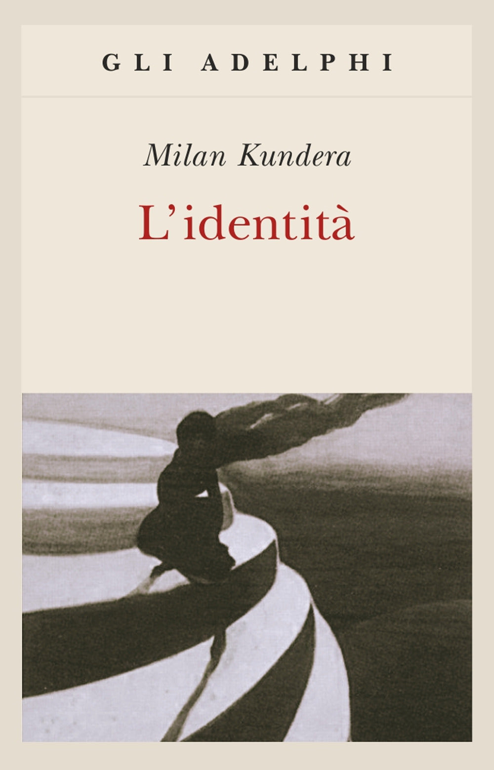 Book cover of 'L'identità' by Milan Kundera with a silhouette on steps design.