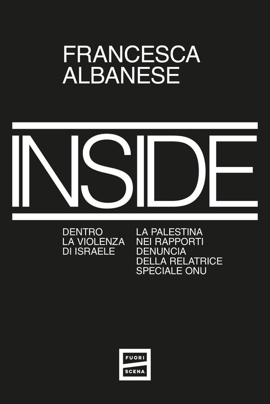 Inside. Dentro la violenza di Israele
