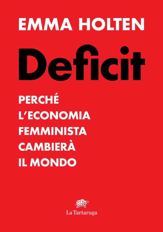 Deficit. Because feminist economics will change the world