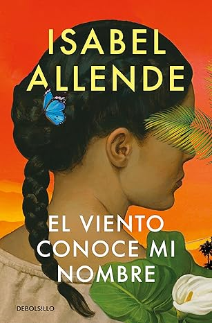 Book cover of 'El viento conoce mi nombre' by Isabel Allende with a woman's profile and butterfly on an orange background.