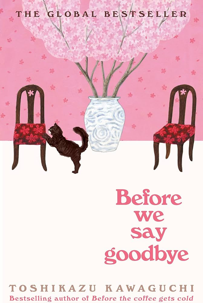 Book cover of 'Before We Say Goodbye' with a pink background, vase, and chairs.