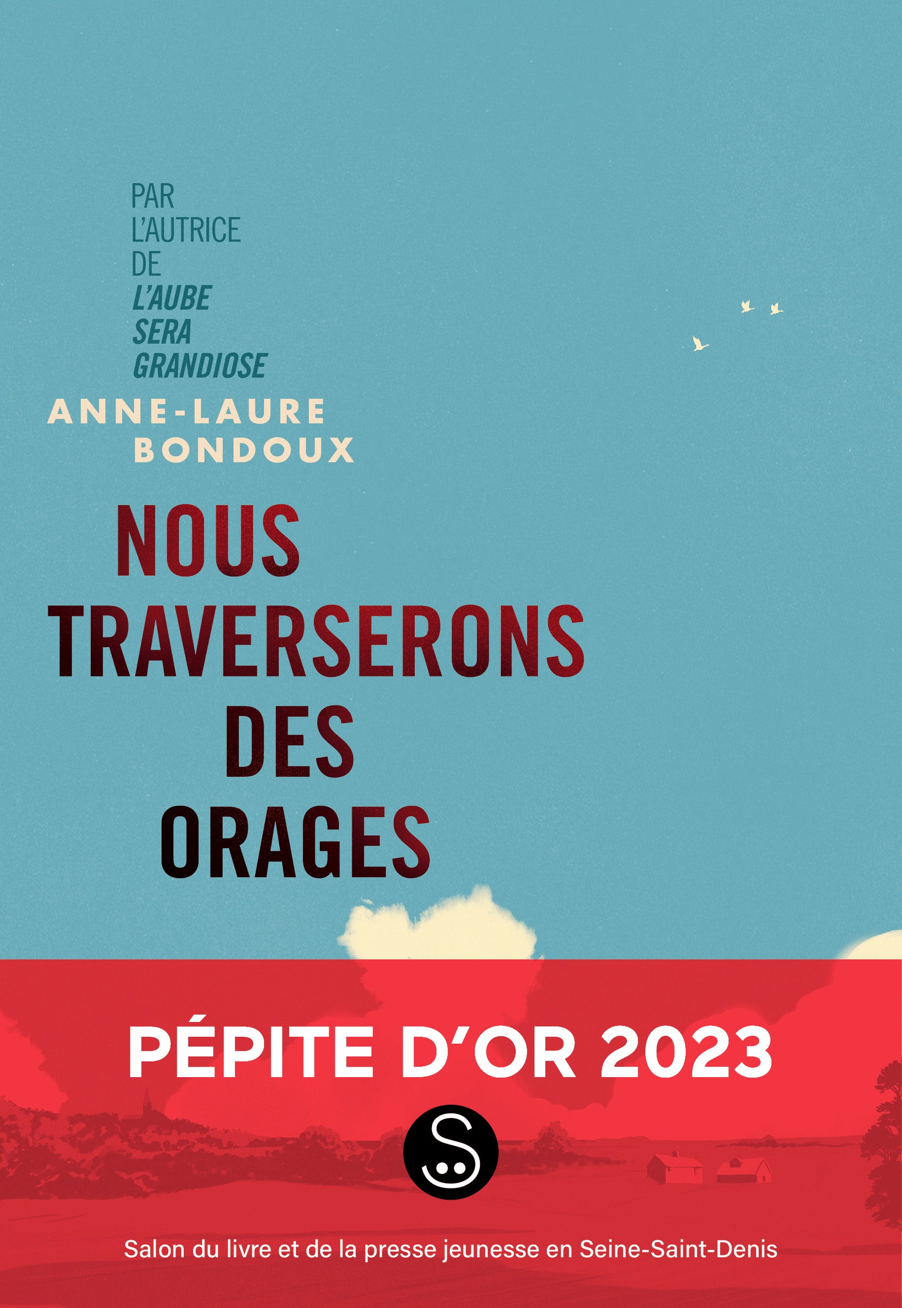 Book cover with blue sky, red banner, and text about Anne-Laure Bondoux's book 'Nous Traverserons des Orages'.