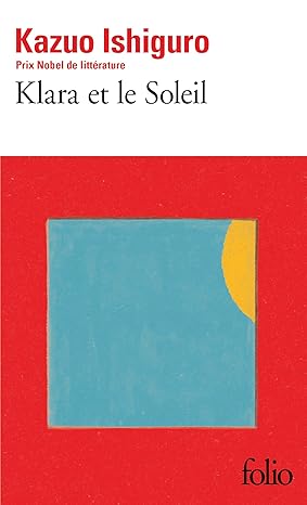 Book cover of 'Klara et le Soleil' by Kazuo Ishiguro with a red background and abstract design.