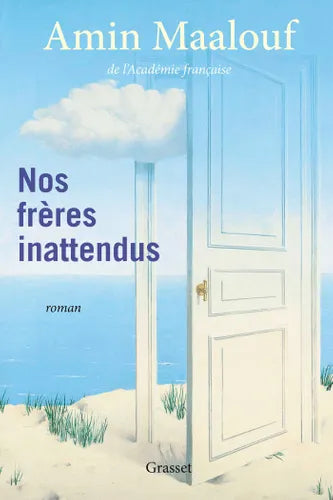 Book cover of 'Nos frères inattendus' with a door opening to a beach scene, featuring Amin Maalouf's name.