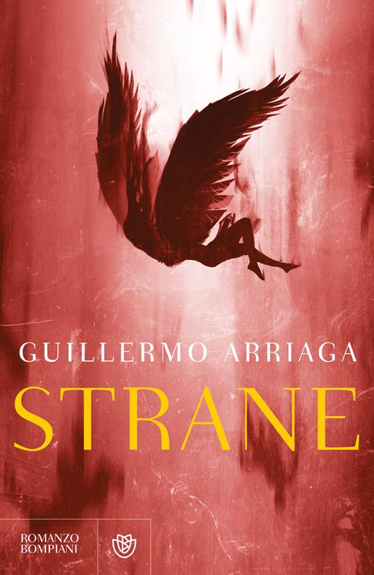 Book cover of 'Strane' by Guillermo Arriaga with a silhouette of a bird against a red background.