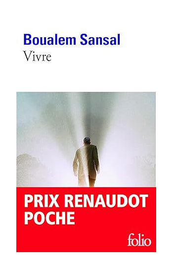 Book cover of 'Vivre' by Boualem Sansal with a man walking towards light on a white background.