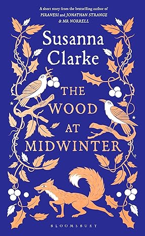 Book cover of 'The Wood at Midwinter' by Susanna Clarke with decorative elements on a blue background.